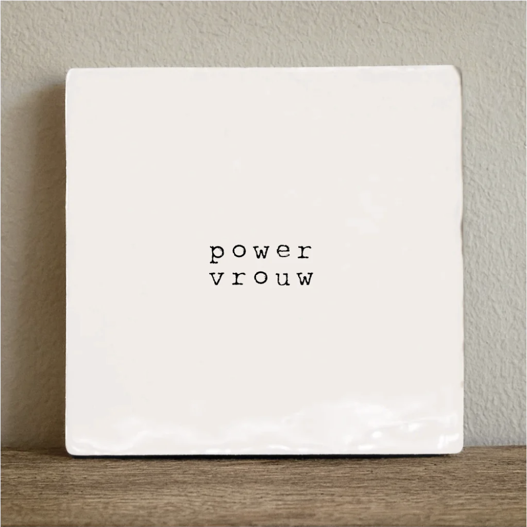 Tegeltje powervrouw