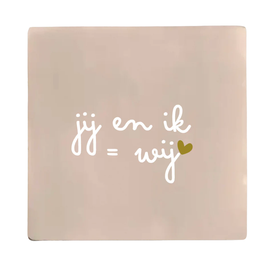 Label2X | Tegeltje jij en ik = wij