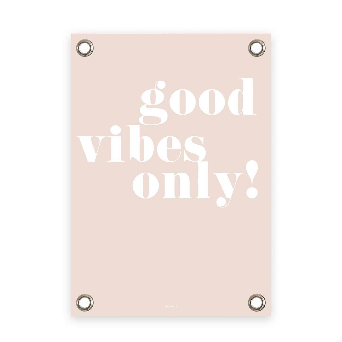 VM | Tuinposter oudroze wit Good Vibes Only