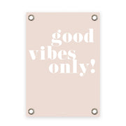 VM | Gartenposter altrosa-weiß Nur positive Vibes
