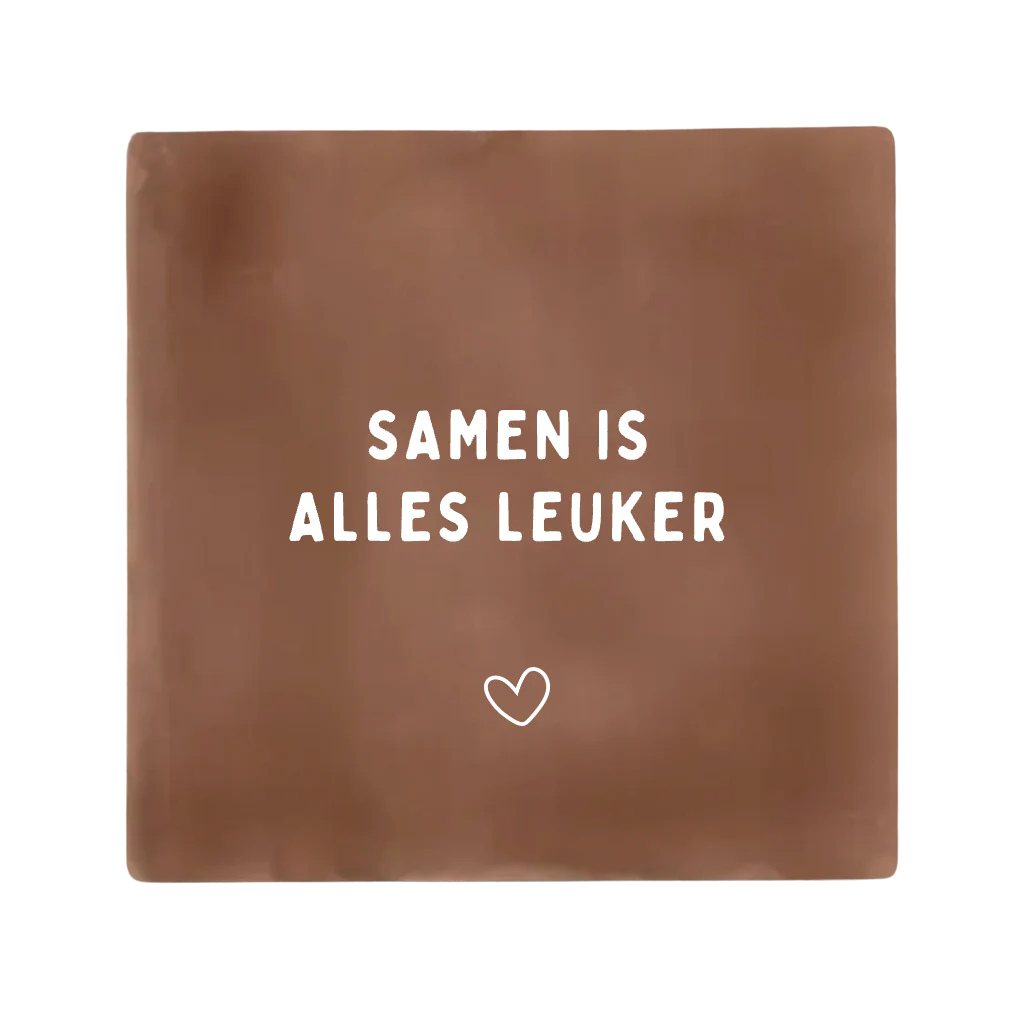 Label2X | Tegeltje Samen is alles leuker